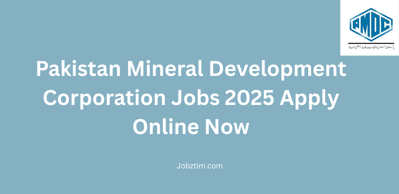 Pakistan Mineral Development Corporation Jobs 2025 Apply Online Now
