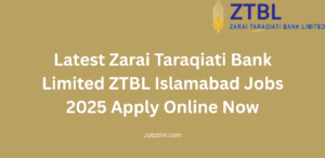 Latest Zarai Taraqiati Bank Limited ZTBL Islamabad Jobs 2025 Apply Online Now