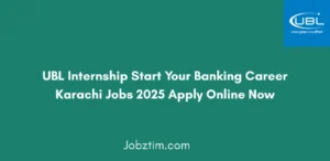 UBL Internship Start Your Banking Career Karachi Jobs 2025 Apply Online Now